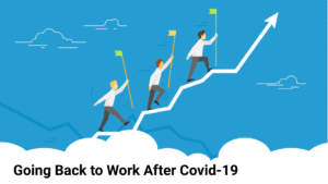 Going Back to Work After COVID-19