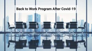 Back to Work Program After Covid-19