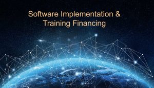 Financing for Software Implementation & Training Costs