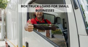 Box Truck Financing: Delivery Vehicle Loans for Small Business Fleets