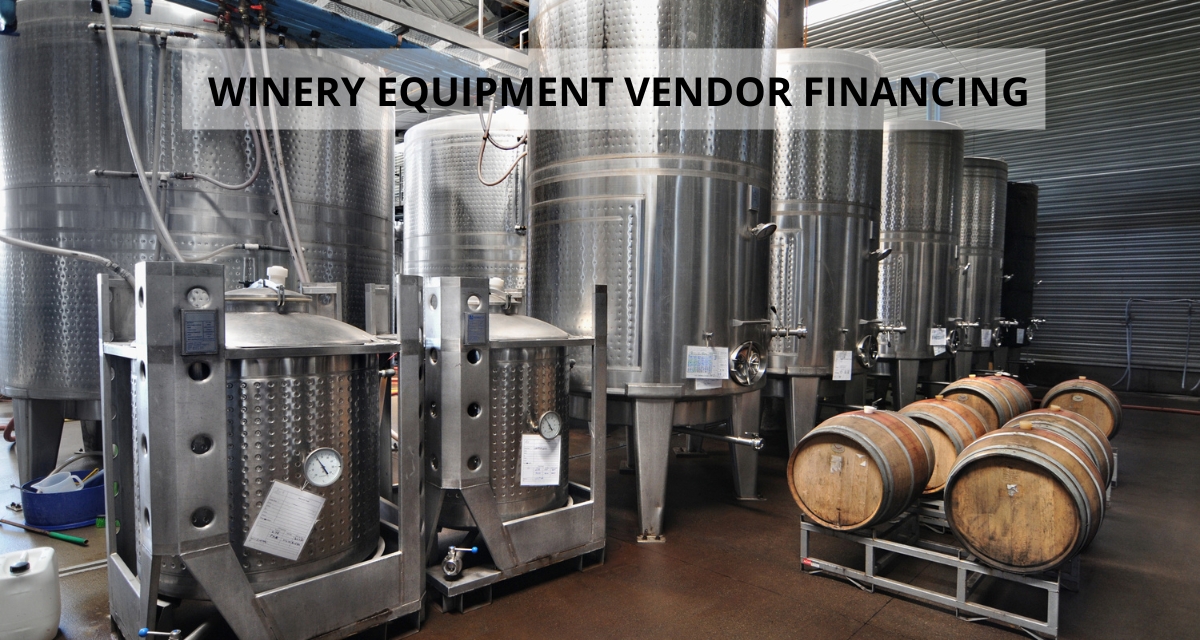 Winery Equipment Vendor Financing