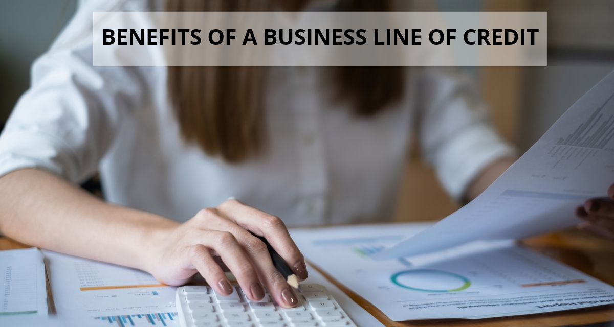 benefits of a business line of credit